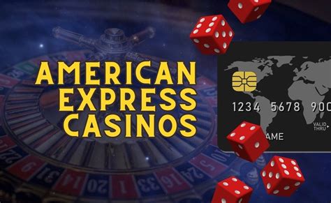 casinos that accept amex|American Express Casinos .